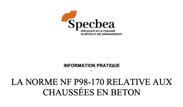 La norme NF P98-170 relative aux chaussées en béton