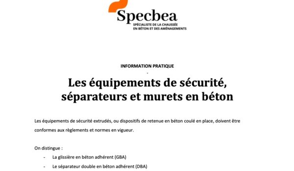 Les équipements de sécurité,  séparateurs et murets en béton